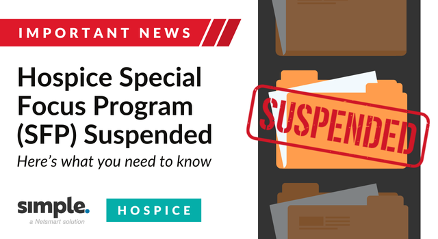 Featured image for “[IMPORTANT NEWS] Hospice Special Focus Program (SFP) Suspended”
