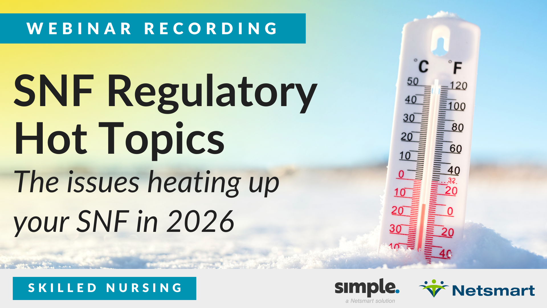 Featured image for “[Free Webinar] SNF Regulatory Hot Topics”